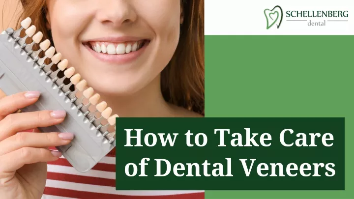 how to take care of dental veneers