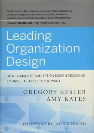 Download Book [PDF] [PDF READ ONLINE]  Leading Organization Design: How to Make