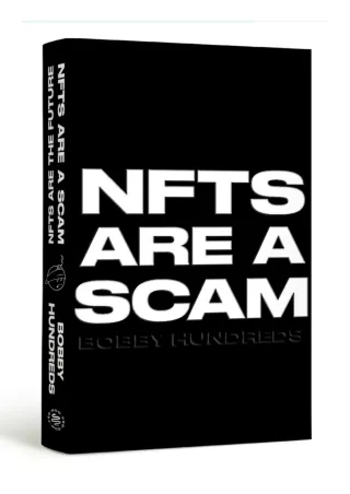 [PDF READ ONLINE] [PDF] DOWNLOAD  NFTs Are a Scam / NFTs Are the Future: The Ear