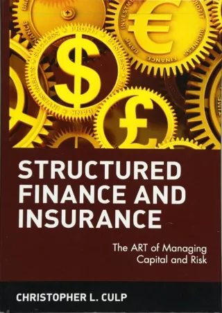 PDF/READ Read ebook [PDF]  Structured Finance and Insurance: The ART of Managing
