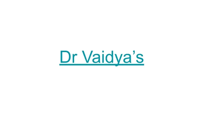 dr vaidya s