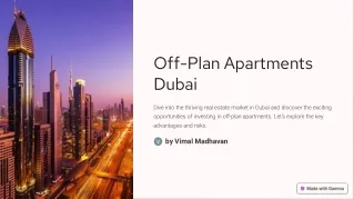 Off Plan Apartments Dubai: Your Key to Exclusive Real Estate