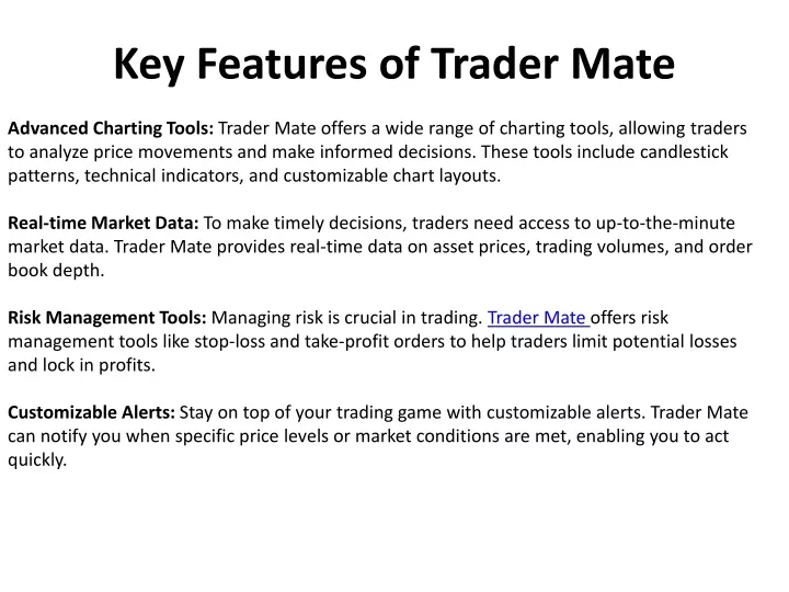 key features of trader mate