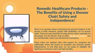 Remedic Healthcare Products -The Benefits of Using a Shower Chair Safety and Independence!