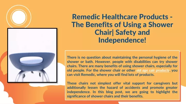 remedic healthcare products the benefits of using a shower chair safety and independence