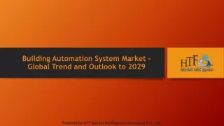 Building Automation System Market - Global Trend and Outlook to 2029