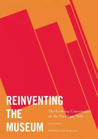 Download Book [PDF] [READ DOWNLOAD]  Reinventing the Museum: The Evolving Conver