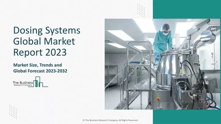 dosing systems global market report 2023