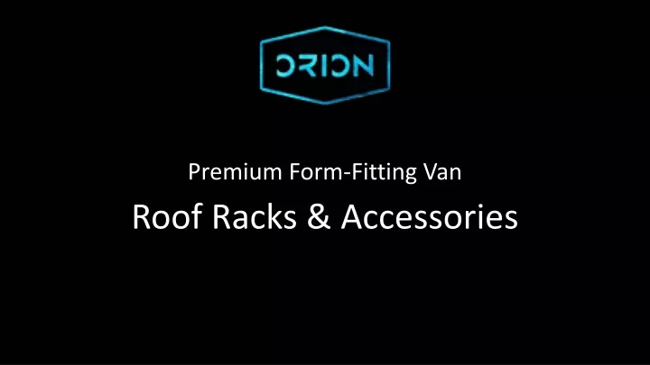 premium form fitting van roof racks accessories