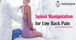 Effective Spinal Manipulation Techniques for Low Back Pain Relief