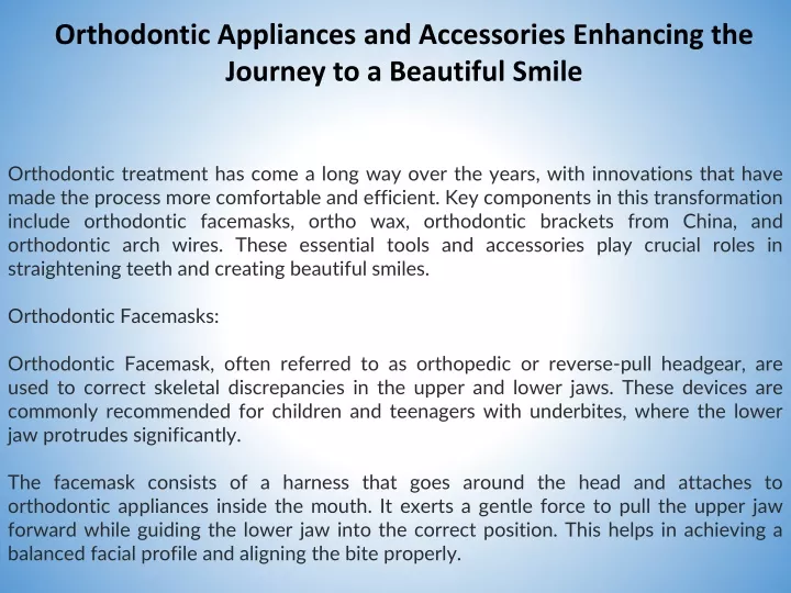 orthodontic appliances and accessories enhancing