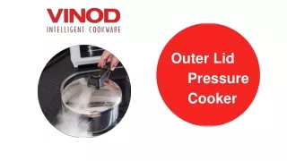 PPT on Outer Lid Pressure Cooker