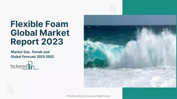 flexible foam global market report 2023