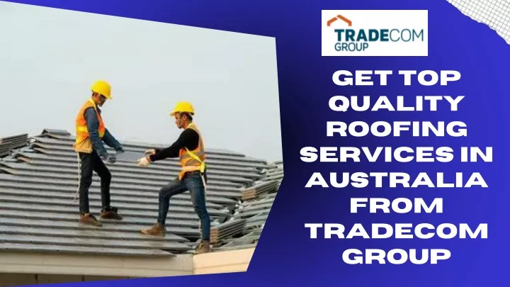 get top quality roofing services in australia