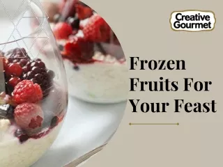 Frozen Fruits For Your Feast