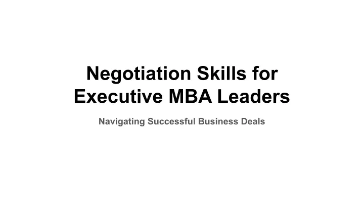 negotiation skills for executive mba leaders