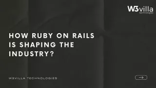 How Ruby on Rails is Shaping the Industry?
