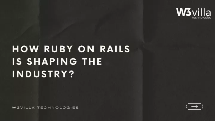 how ruby on rails is shaping the industry