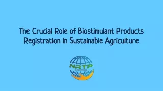 The Crucial Role of Biostimulant Products Registration in Sustainable Agriculture