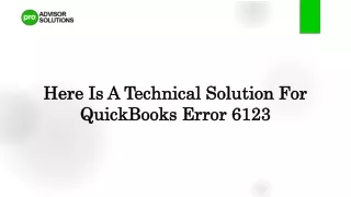 Here Is A Technical Solution For QuickBooks Error 6123