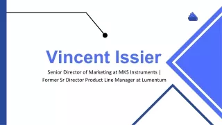 Vincent Issier - A Visionary and Ambitious Leader - California