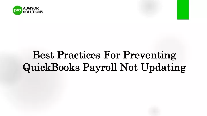 best practices for preventing quickbooks payroll not updating