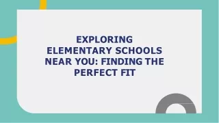 Exploring Elementary Schools Near You Finding the Perfect Fit