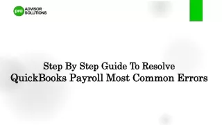 Step By Step Guide To Resolve QuickBooks Payroll Most Common Errors