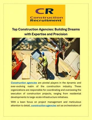 Top Construction Agencies Building Dreams with Expertise and Precision