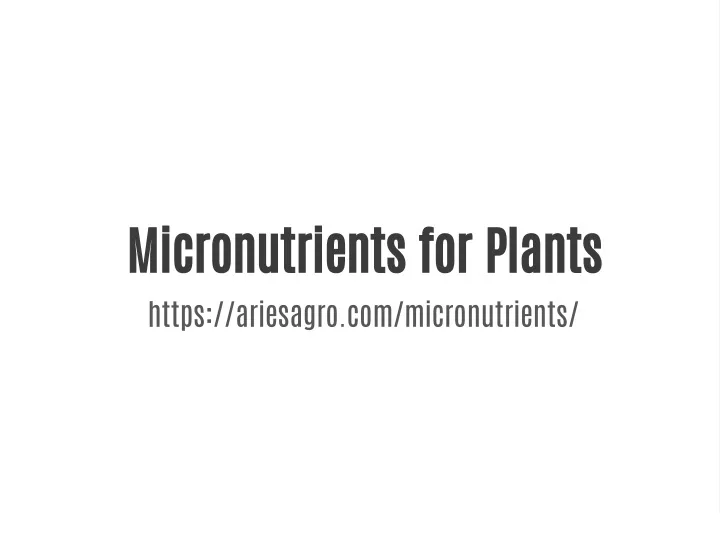 micronutrients for plants https ariesagro