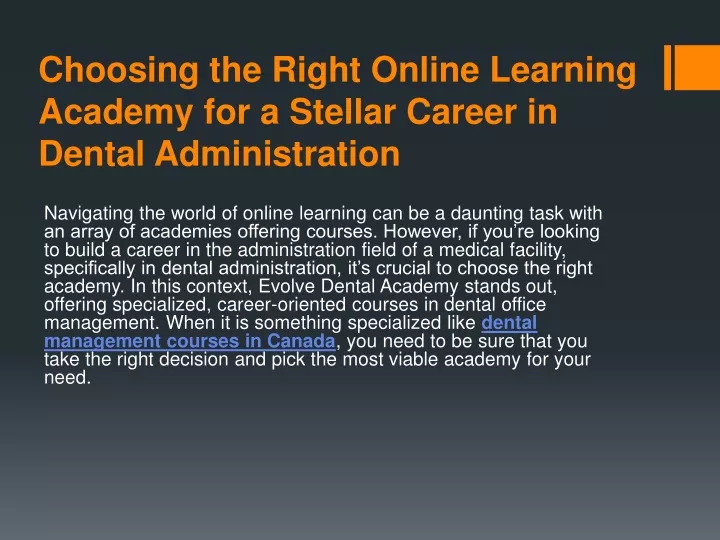 choosing the right online learning academy for a stellar career in dental administration