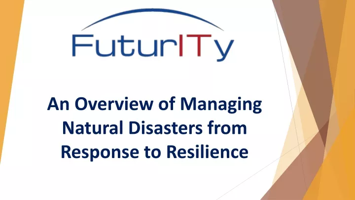 an overview of managing natural disasters from response to resilience