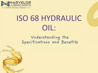 ISO 68 Hydraulic Oil Understanding the Specifications and Benefits