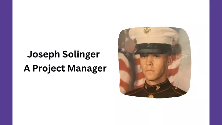 joseph solinger a project manager