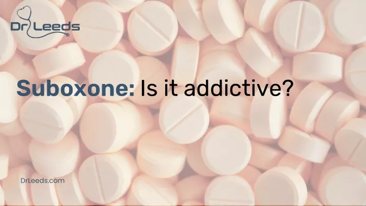 suboxone is it addictive