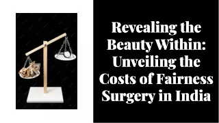 Fairness Surgery Costs In India