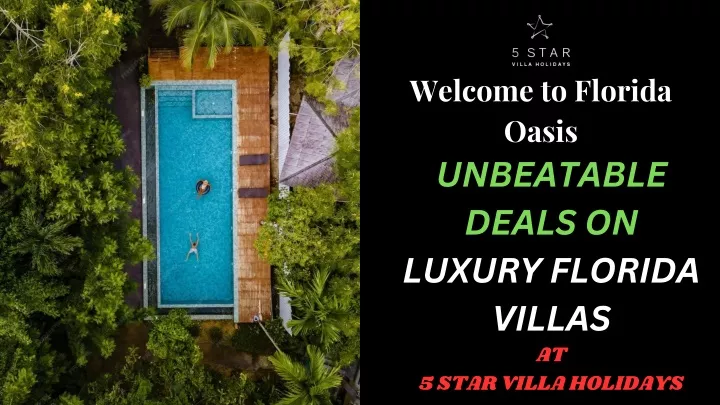 welcome to florida oasis unbeatable deals