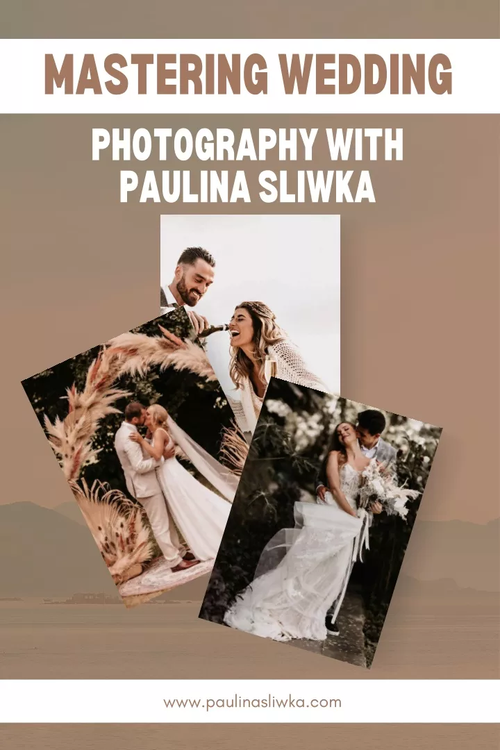 mastering wedding photography with paulina sliwka