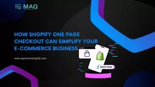 How Shopify One Page Checkout Can Simplify Your E-Commerce Business