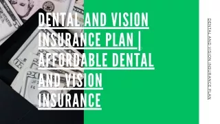Dental and Vision insurance Plan Affordable Dental and Vision Insurance