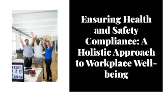 Ensuring Health and Safety Compliance