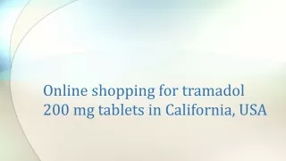 Online shopping for tramadol 200 mg tablets in California, USA