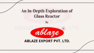 Glass Reactor Technology by Ablaze Exporters Pvt Ltd