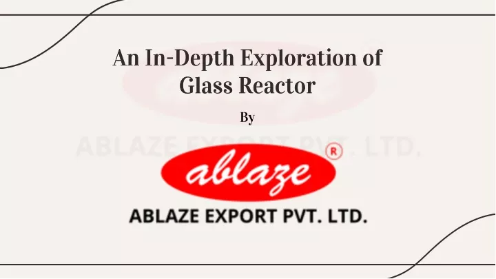 an in depth exploration of glass reactor glass