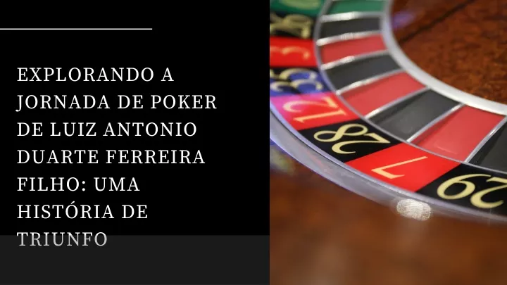 explorando a jornada de poker de luiz antonio