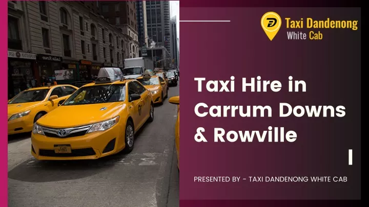 taxi hire in carrum downs rowville
