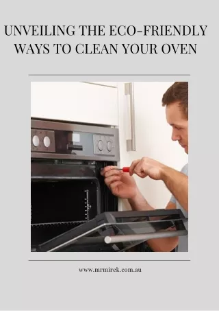 UNVEILING THE ECO-FRIENDLY WAYS TO CLEAN YOUR OVEN