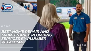 Best Home Repair and Maintenance Plumbing Services by Plumber Petaluma
