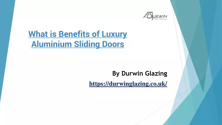 what is benefits of luxury aluminium sliding doors