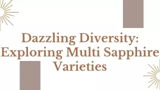 Dazzling Diversity Exploring Multi Sapphire Varieties